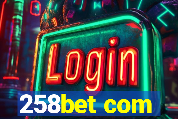 258bet com